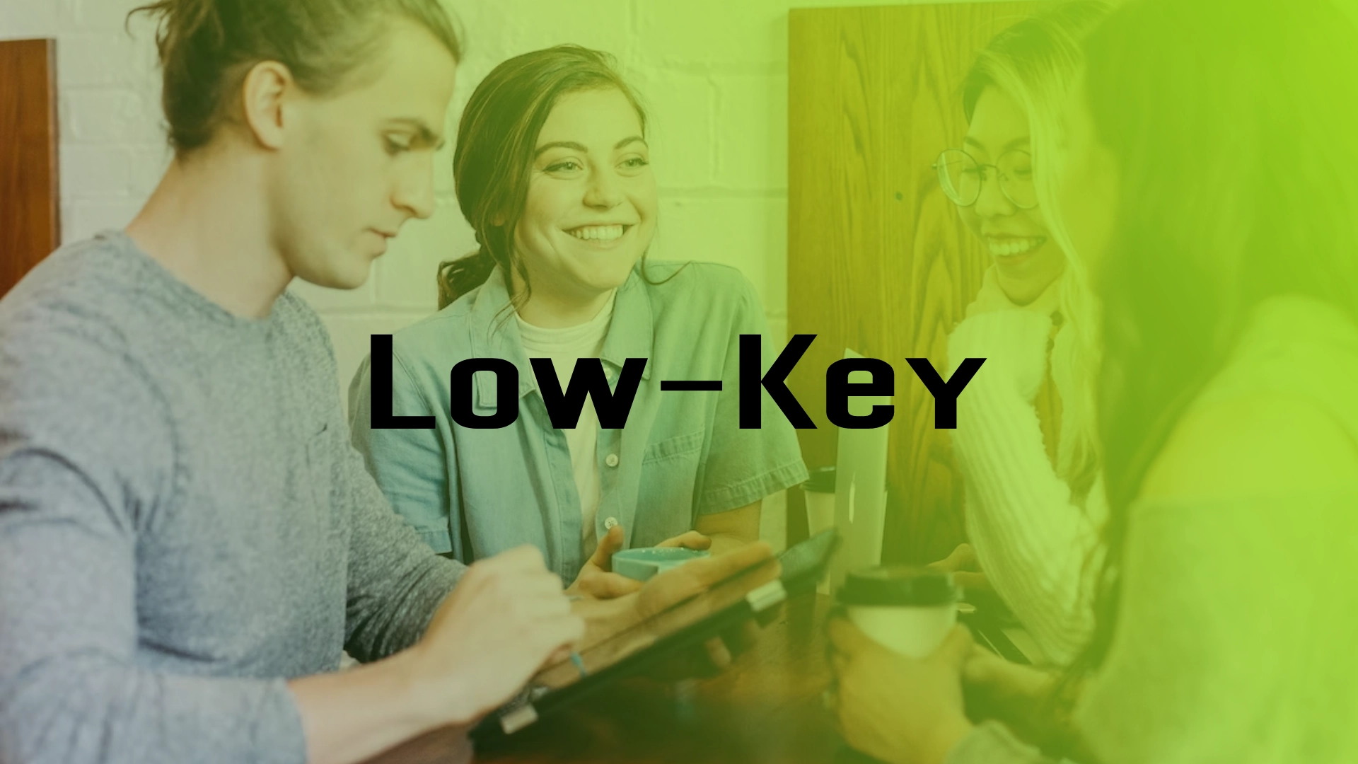 What Does Low Key Mean In Hindi